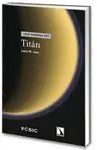 Titan -¿Que Sabemos De?