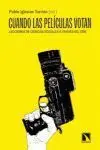 Cuando las Películas Votan. Lecciones de Ciencias Sociales a Traves del Cine