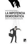 La Impotencia Democrática. Sobre la Crisis Politica de España