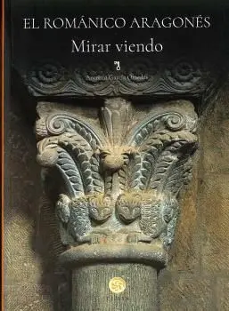 El Romanico Aragones - Mirar Viendo