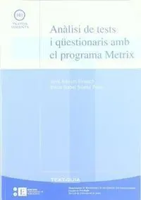 Anã?Â Lisi de Tests I Qã?Â¼Estionaris Amb el Programa Metrix