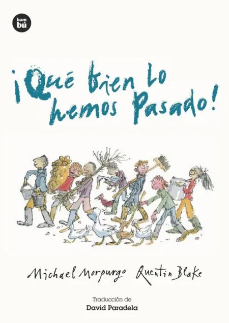 ¡Qué Bien lo Hemos Pasado!