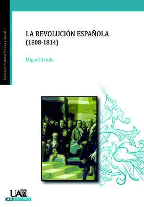 La Revoluciã?Â³N Espaã?Â±Ola (1808-1814)