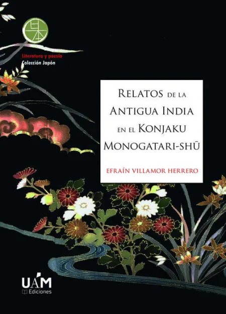 Relatos de la Antigua India en el Konjaku Monotagari-Sh?