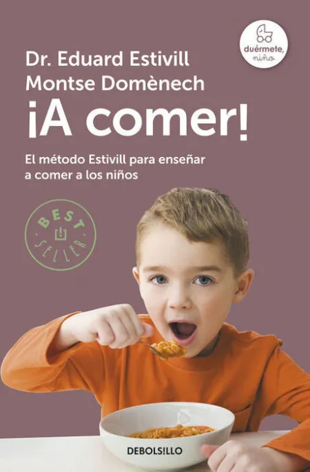 A Comer! Metodo Estivill para Enseñar a Comer