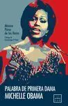 Palabra de Primera Dama Michelle Obama