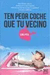 Ten Peor Coche que tu Vecino
