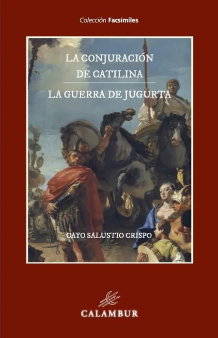 La Conjuracion de Catilina y la Guerra de Jugurta