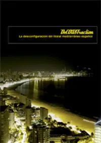 Deconstruction. La DesconfiguraciãÂN del Litoral MediterrãÂNeo EspaãÂOl