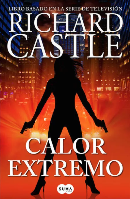 Calor Extremo (Serie Castle 7)