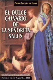 Dulce Calvario de la Seã?Â±Orita Salus, el