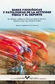 Bases FisiolãÂ³Gicas y PatolãÂ³Gicas de la Actividad FãÂ­sica y el Deporte