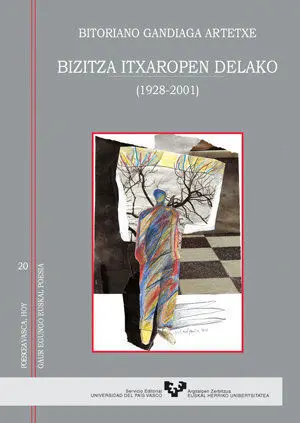 Bizitza Itxaropen Delako (1928-2001)