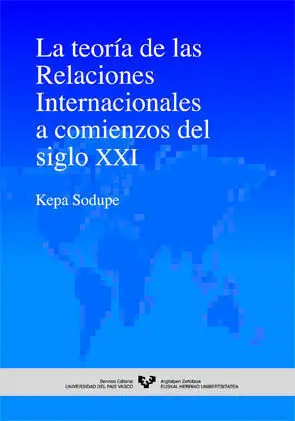La TeorãÂ­a de las Relaciones Internacionales a Comienzos del Siglo Xxi