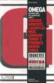 Omega. Historia Oral del Album que Unio a Enrique Morente...