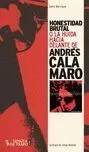 Honestidad Brutal o la Huida Hacia Delante de Andres Calamaro