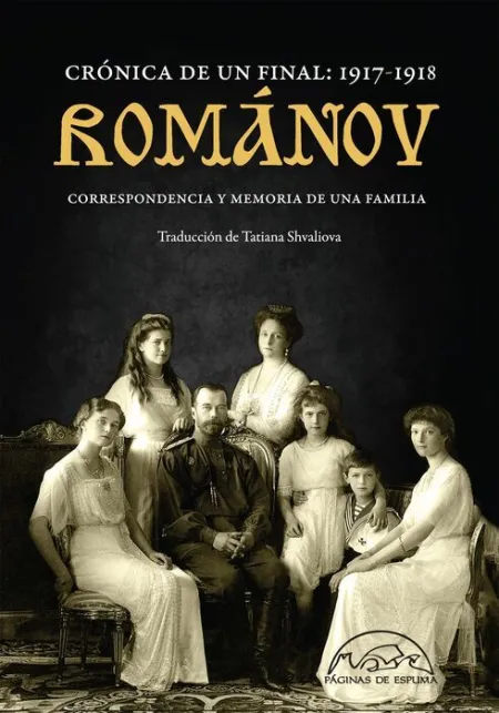 Romanov. Crónica de un Final: 1917-1918