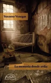 La Memoria Donde Ardía