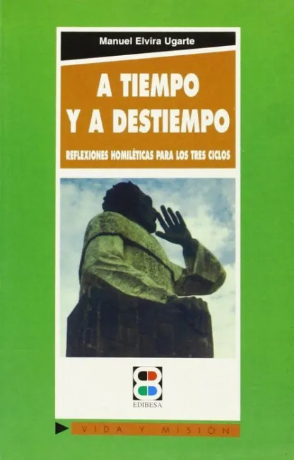 A Tiempo y a Destiempo