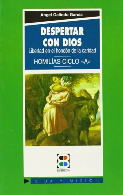 Despertar con Dios. Libertad en el Hondã?Â³N de la Caridad