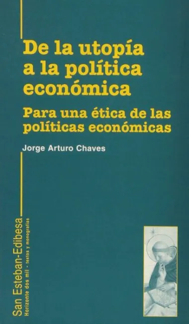 De la Utopã?Â­a a la Polã?Â­tica Econã?Â³Mica