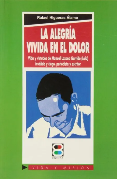 Alegrã?Â­a Vivida en el Dolor, la