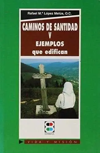 Caminos de Santidad V