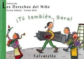 Tu Tambien, Sara ! Derechos del Niño
