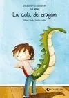 Cola de Dragon, la ( la Rabia )