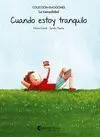Cuando Estoy Tranquilo ( la Tranquilidad )