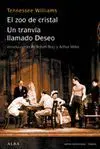 El Zoo de Cristal / un Tranvia Llamado Deseo - Alba Arte Escenica