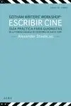 Escribir Cine. Guia Practica para Guionistas