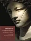 Aurea Dicta. Dichos y Proverbios del Mundo Clasico