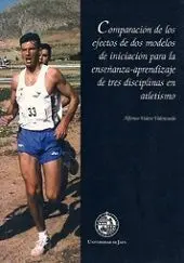 Comparación de los Efectos de Dos Modelos de Iniciación para la Enseñanza-Aprendizaje de Tres Discip