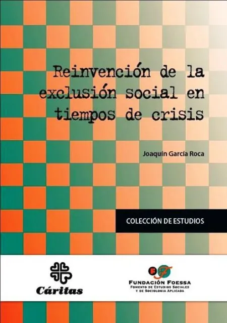 Reinvencion de la Exclusion Social en Tiempos de Crisis