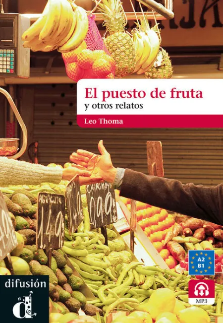 El Puesto de Fruta y Otros Relatos + Cd
