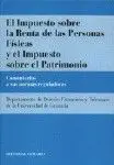 El Impuesto Sobre la Renta de las Personas Físicas y el Impuesto Sobre el Patrim