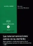 Las Telecomunicaciones Entran en Su Domicilio.