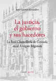 La Justicia, el Gobierno y Sus Hacedores.