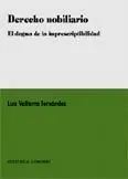*** Derecho Nobiliario. Dogma de la Imprescriptibilidad, el