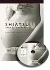 Dvd+Libro. Shiatsu para el Embarazo
