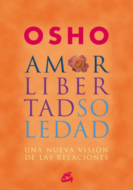 Amor, Libertad y Soledad