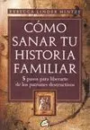 Como Sanar tu Historia Familiar