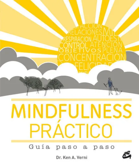 Mindfulness Practico. Guia Paso a Paso
