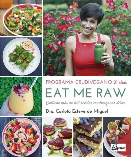 Eat me Raw: Programa Crudivegano 21 Dias