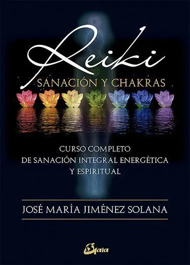 Reiki, Sanacion y Chakras