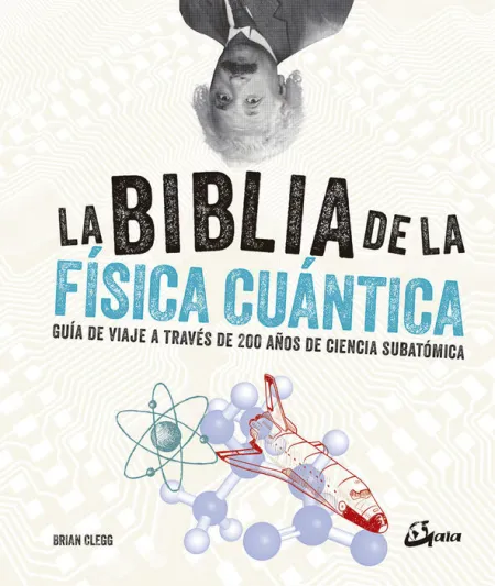 La Biblia de la Fisica Cuantica