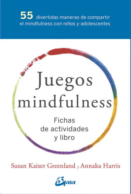 Juegos Mindfulness. Fichas de Actividades y Libro