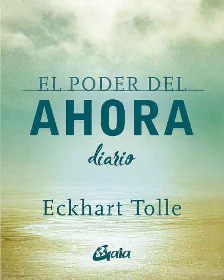 El Poder del Ahora. Diario