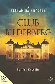 Verdadera Historia del Club Bilderberg, la